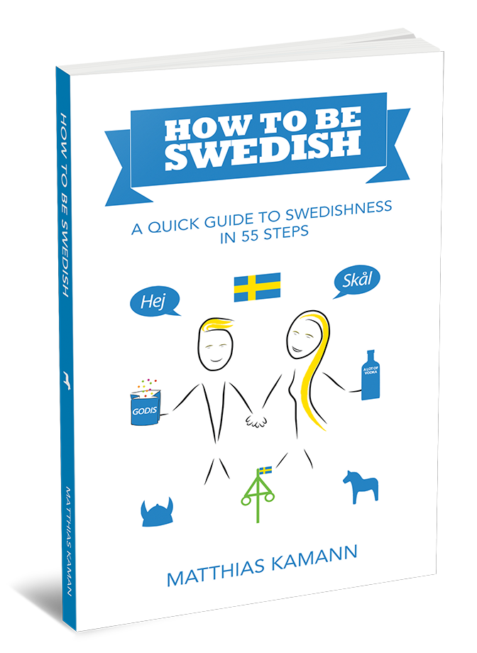 Buch über die schwedische Kultur "Wie man schwedisch ist: Eine Kurzanleitung zum Schwedischen in 55 Schritten"
